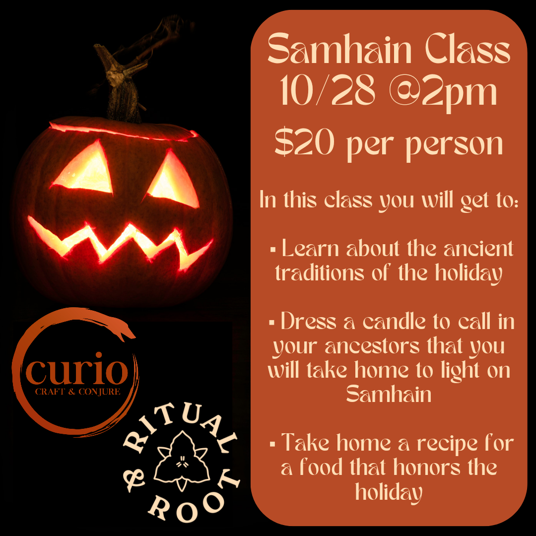 Samhain Class 10/28 (SOLD OUT)