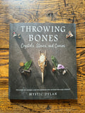 Throwing Bones: Crystals, Stones, & Curios