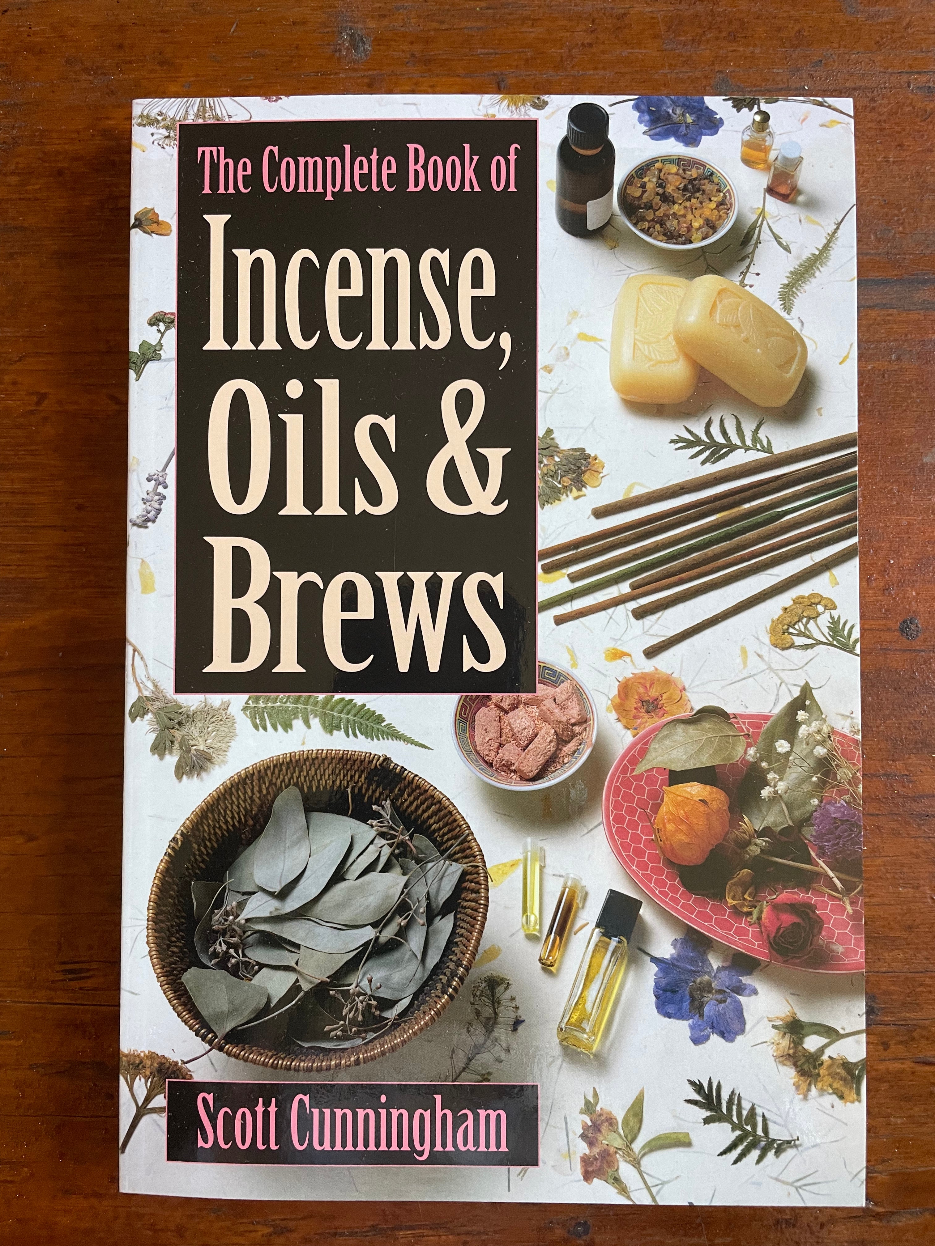 The Complete Book of Incense, Oils, & Brews
