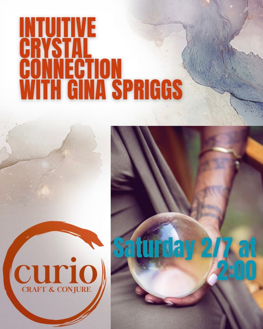 Intuitive Crystal Connection with Gina 2/7 at 2pm