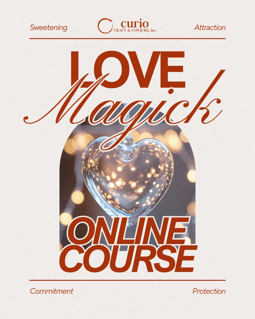 LOVE MAGICK: Sweetening, Attraction, Commitment & Protection