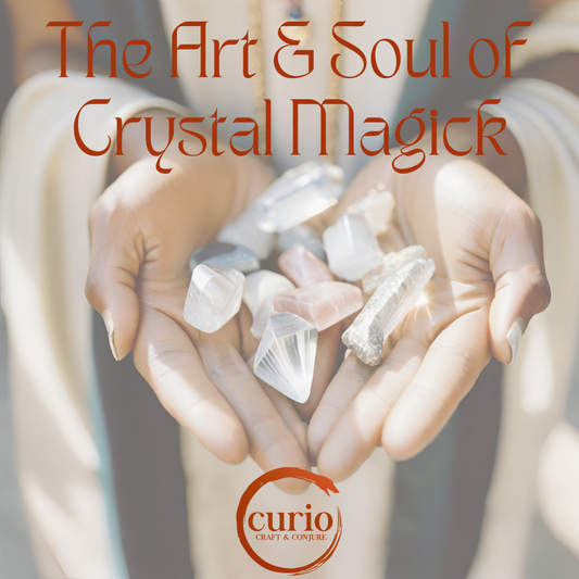 The Art & Soul of Crystal Magick