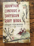 Mountain Conjure And Southern Root Work