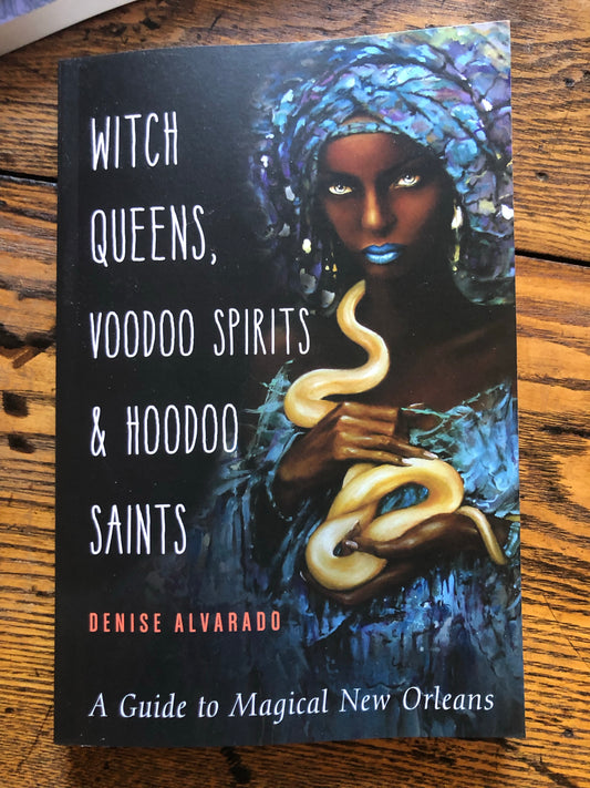 Witch Queens, Voodoo Spirits, & Hoodoo Saints