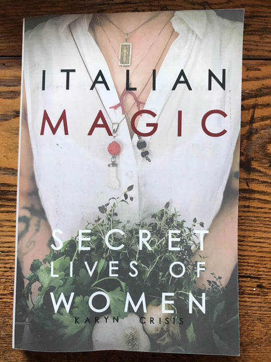 Italian Magic: Secret Lives of Women