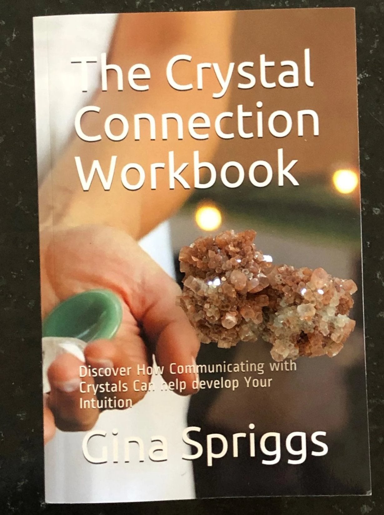 The Crystal Connection Workbook